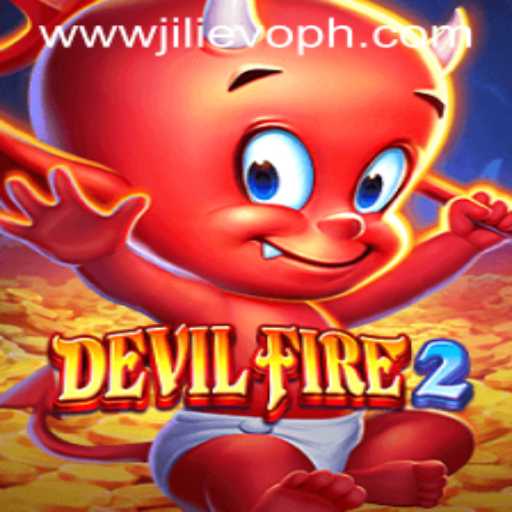 Exploring the Thrilling World of DevilFire2: The Rise of JILIEVO